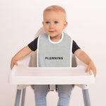 Load image into Gallery viewer, PLΔNNING Embroidered Baby Bib
